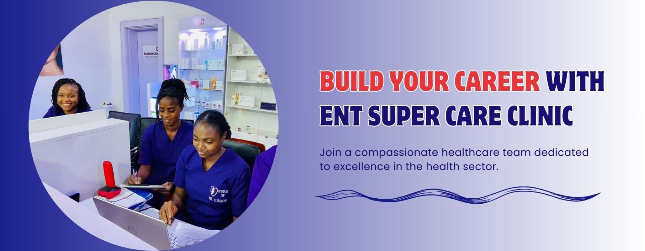 Ent Super Care Clinic career